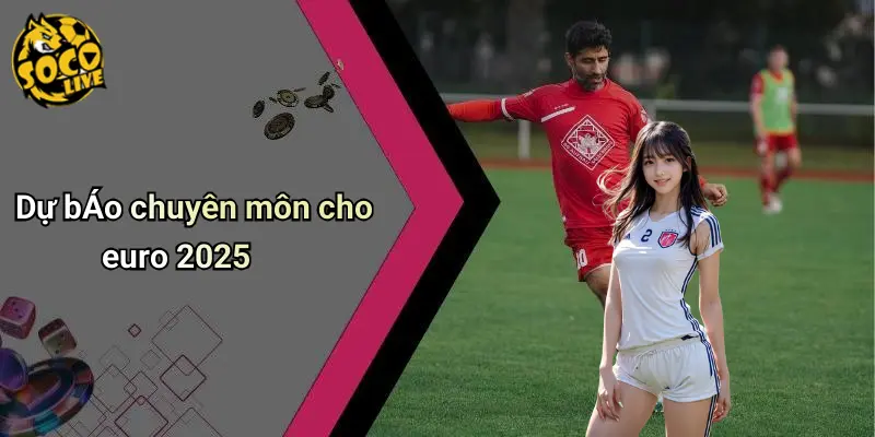 Euro 2025: Lịch Thi Đấu, Trực Tiếp & Giải Trí Online 3 Euro 2025